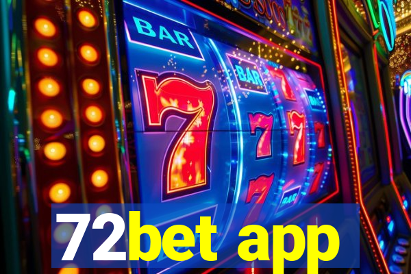 72bet app